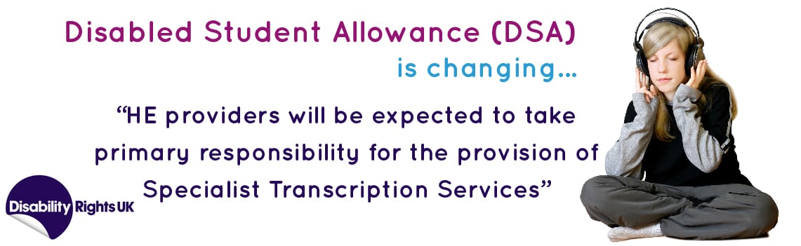 Disabled Student Allowance (DSA) is changing